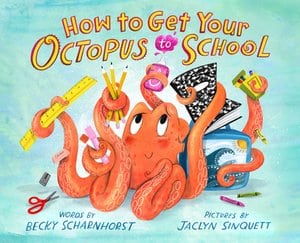 Scharnhorst,+How+to+Get+Your+Octopus+to+School
